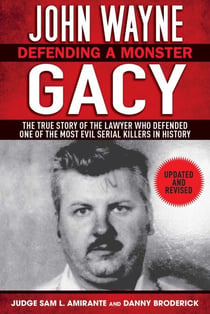 John Wayne Gacy - Defending a Monster