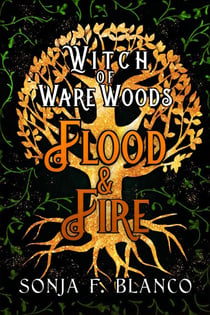 Flood & Fire - Witch of Ware Woods, #0