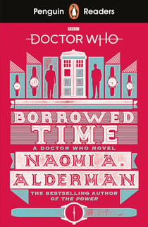Penguin Readers Level 5: Doctor Who: Borrowed Time (ELT Graded Reader) - Abridged Edition
