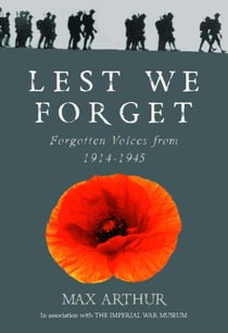 Lest We Forget - Forgotten Voices from 1914-1945
