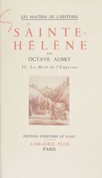 Sainte-Hélène (2) - La mort de l'Empereur