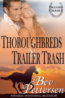 Thoroughbreds and Trailer Trash - Second Chance, #1