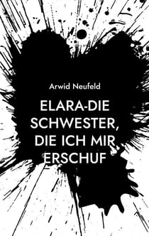 Elara-Die Schwester, die ich mir erschuf