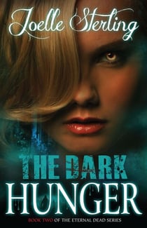 The Dark Hunger - Book Two of the Eternal Dead Series