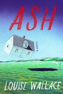 Ash - A Novel