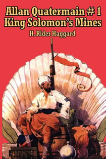 Allan Quatermain #1 - King Solomon's Mines