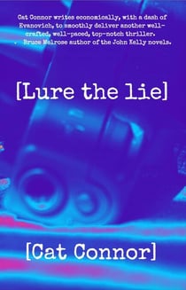 [Lure the lie] - Veronica Tracey Spy/PI Series, #2