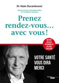 Prenez rendez-vous... avec vous ! - Votre santé vous dira merci