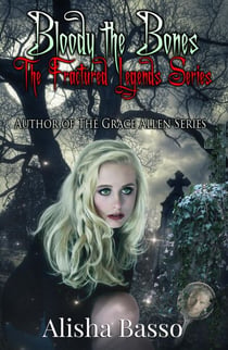 Bloody the Bones - The Fractured Legends Series, #1