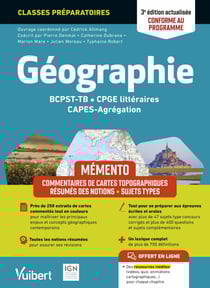 Mémento Géographie BCPST / TB / CPGE littéraires / CAPES / Agrégation - Conforme au nouveau programme - Résumés des notions – Commentaires de cartes topographiques – Sujets types – Études de documents
