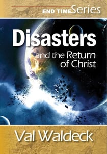 Disasters and the Return of Christ - End Times (Second Coming), #3