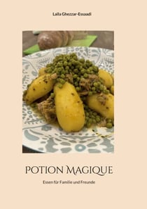 Potion Magique - Essen für Familie und Freunde