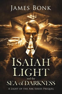 Isaiah Light and the Sea of Darkness - Light of the Ark, #0