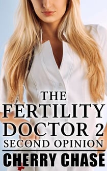 The Fertility Doctor 2: Second Opinion