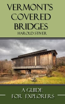 Vermont Covered Bridges - Covered Bridges of North America, #14