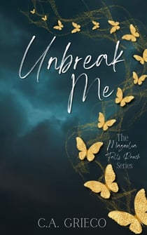 Unbreak Me - Magnolia Falls Ranch, #1