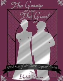 The Gossip and The Guest - The Steer Queer Series, #2