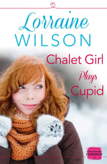 Chalet Girl Plays Cupid - (A Free Short Story)