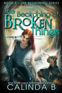 The Beckoning of Broken Things - The Beckoning Series, #3