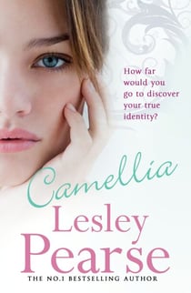 Camellia - The gripping and emotional saga from the Sunday Times bestselling author of The Girl With The Suitcase