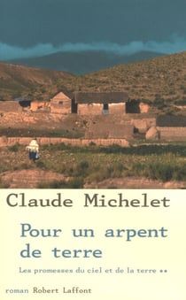 Pour un arpent de terre - tome 2 - NE - Pour un arpent de terre