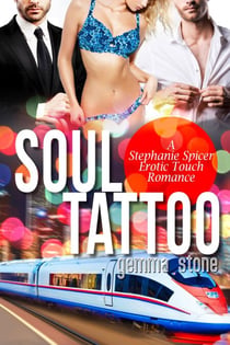 Soul Tattoo - Stephanie Spicer Erotic Touch Romance, #5