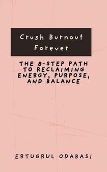 Crush Burnout Forever