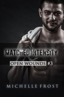 Matched Intensity - Open Wounds, #3