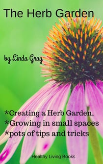 The Herb Garden - Herbs at Home