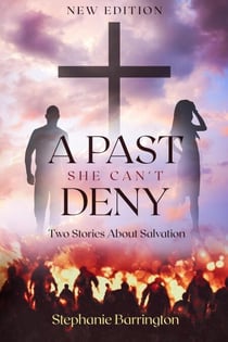 A Past She Can't Deny-Two Stories About Salvation - Salvation Series