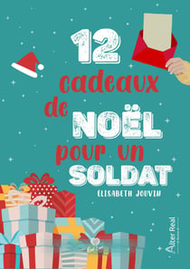 12 cadeaux de Noël pour un soldat - Romance, T0