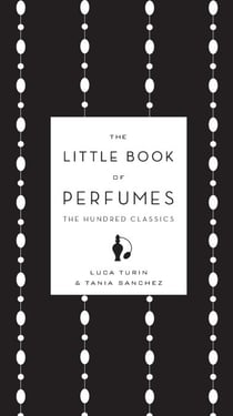 The Little Book of Perfumes - The Hundred Classics