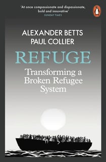 Refuge - Transforming a Broken Refugee System