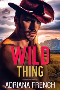 Wild Thing - Billionaire Cowboys Gone Wild, #2