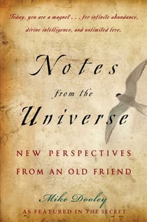 Notes from the Universe - New Perspectives from an Old Friend