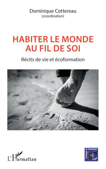 Habiter le monde au fil de soi - Récits de vie et écoformation