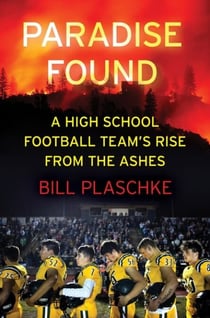 Paradise Found - A High School Football Team's Rise from the Ashes