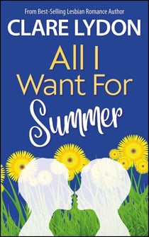 All I Want For Summer - All I Want Series, #4