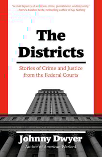 The Districts - Stories of American Justice from the Federal Courts