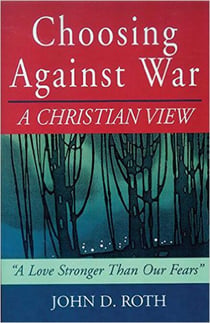 Choosing Against War - A Christian View