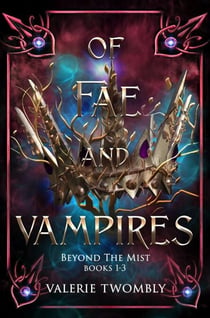 Of Fae And Vampires - Beyond The Mist, #5