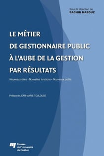Métier de gestionnaire public - Nouveaux rôles, nouvelles fonctions, nouveaux profils
