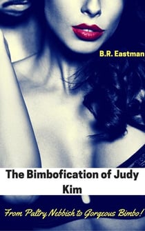 The Bimbofication of Judy Kim: From Paltry Nebbish to Gorgeous Bimbo! - The Bimbofication of Woman, #16