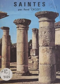Saintes - Ville romaine et romane