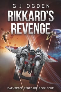 Rikkard's Revenge - Darkspace Renegade, #4
