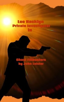 Lee Hacklyn Private Investigator in Ghost Filibusters - Lee Hacklyn, #1
