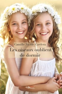 Les oiseaux oublient de dormir - Roman