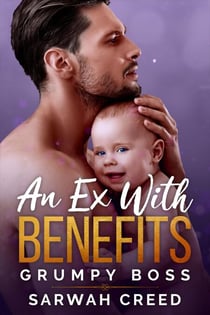 An Ex with Benefits - grumpy boss, #4