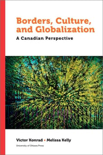 Borders, Culture, and Globalization - A Canadian Perspective