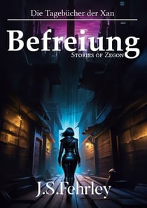 Die Tagebücher der Xan - Befreiung